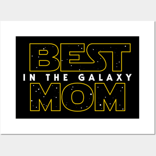 Best Mom in the Galaxy v2 Posters and Art